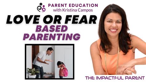 Love Or Fear Parenting Youtube