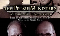 The Prime Ministers: Soldiers and Peacemakers - Where to Watch and ...