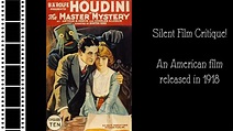 Silent Film Critique: The Master Mystery (1918) - YouTube