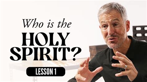 Who Is The Holy Spirit Lesson 1 Of The Holy Spirit Study With John