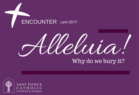 Burying The Alleluia— A Catholic Tradition Alive In The Atrium Saint