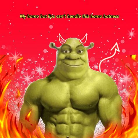 Hot Shrek In 2021 Cute Love Memes Funny Relatable Memes Funny Video