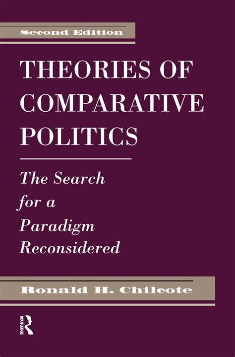 Theories Of Comparative Politics Taylor And Francis Group