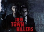 New Town Killers Pictures - Rotten Tomatoes
