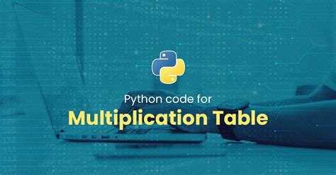 Multiplication Table Python Geekboots
