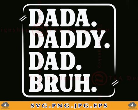 Dada Daddy Dad Bruh Svg Fathers Day T Svg Dad Life Svg Etsy Australia