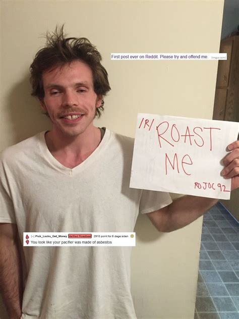A Sample Of My Personal Favourites From Rroastme Funny Roasts