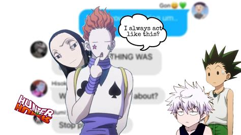 Hisoka Is Acting Normal Hxh Texting Story Youtube