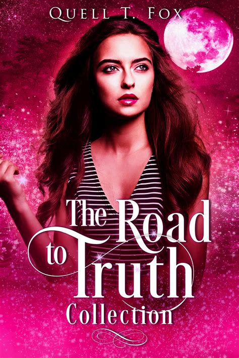 The Road To Truth Collection The Road To Truth 1 6 By Quell T Fox