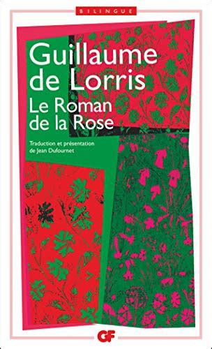 Le Roman De La Rose Lorris Guillaume De 9782080710031 Abebooks