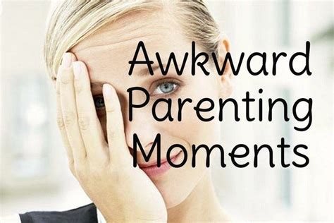 Check Out This Great Brite Awkward Parenting Moments