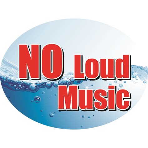 No Loud Music 12w X 8h Die Cut Sign Panel
