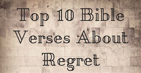 Top 10 Bible Verses About Regret