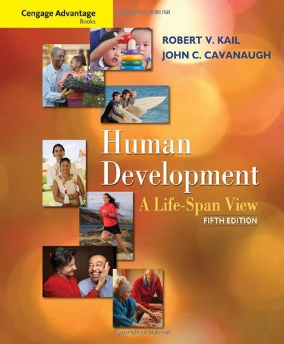 Cengage Advantage Books Human Development A Life Span View Robert V