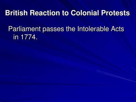 Ppt British Actions And Colonial Reactions Powerpoint Presentation