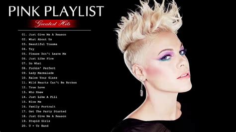 The Best Of Pink Songs Pink Greatest Hits Full Album Youtube Music Video Song Song