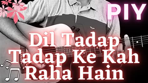 How To Play Dil Tadap Tadap Ke Kah Raha Hain Guitar Lesson Karan