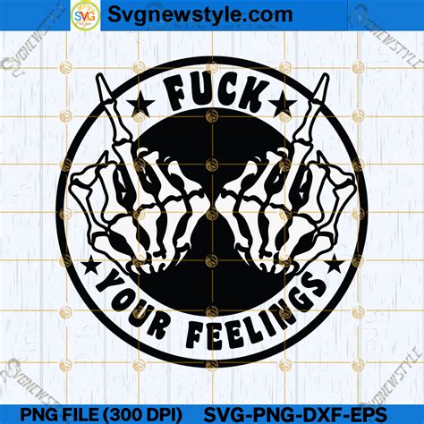 Fuck Your Feelings SVG Vector Middle Finger SVG Design DXF File