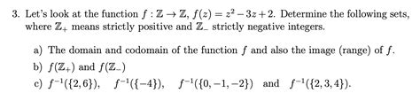 solved 3 let s look at the function f z→z f z z2−3z 2