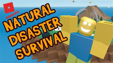 Roblox Natural Disaster Survival Youtube