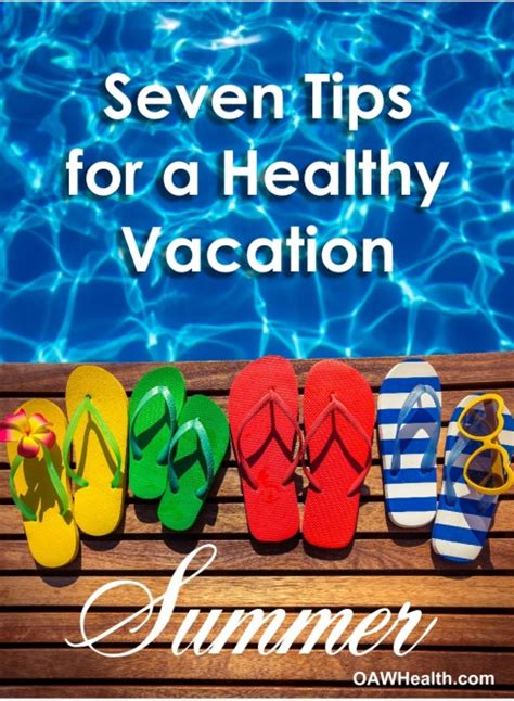 7 Tips For A Healthy Vacation Oawhealth