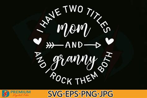 mom and granny svg funny grandma sayings graphic by premium digital files · creative fabrica