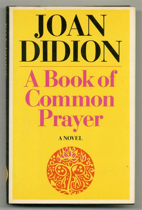 A Book Of Common Prayer By Didion Joan Fine Hardcover 1977