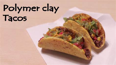 Realistic Polymer Clay Taco Tutorial Miniature Food Tutorials Clay