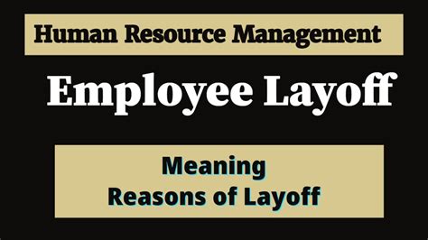 Layoff In Hrm Layoff Reasons Of Layoff Youtube