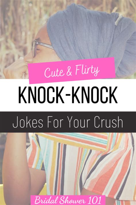 57 Flirty Knock Knock Jokes For Your Crush Bridal Shower 101