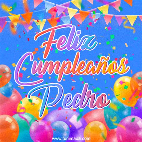 Actualizar 32 Imagen Feliz Cumpleaños Pedro  Viaterramx