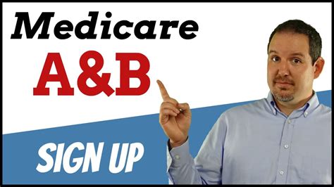 Medicare Part A And B How To Sign Up Explained Youtube