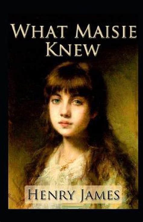 What Maisie Knew Illustrated Henry James 9798679814493 Boeken