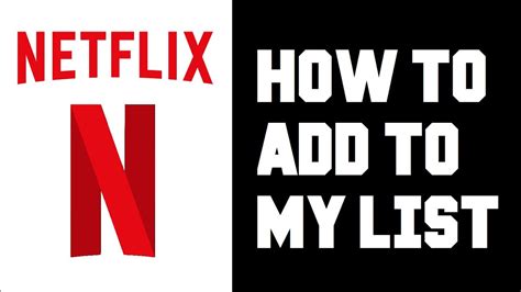 Netflix How To Add Movies To My List Netflix How To Add Shows To My List Instructions Guide