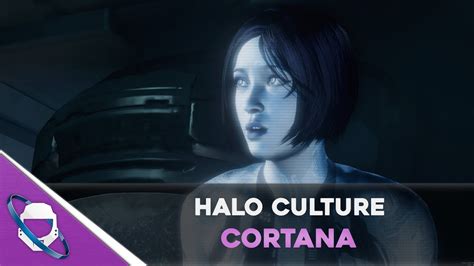 Halo Culture Cortana Youtube