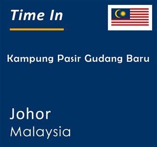 Current Local Time In Kampung Pasir Gudang Baru Johor Malaysia