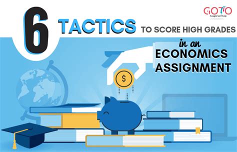6 Techniques To Get The Best Grade In Your Economics Assignment