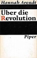 Über die Revolution. by Arendt, Hannah:: Gut (1963) Erste deutsche ...