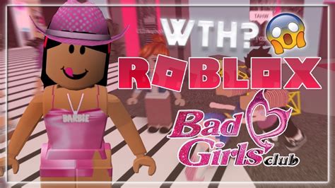 i joined the bad girls club on roblox youtube