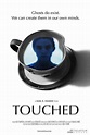 Touched (2017) - Película eCartelera