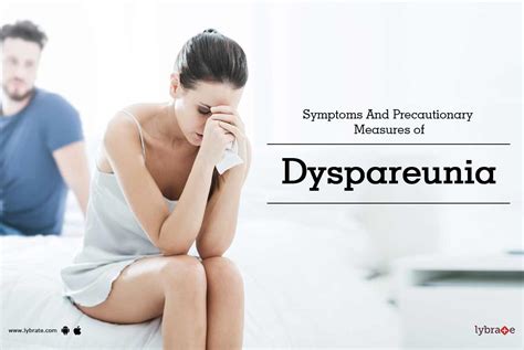 Symptoms And Precautionary Measures Of Dyspareunia By Burlington Clinic India Best