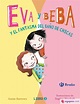 EVA Y BEBA Y EL FANTASMA DEL BAÑO DE CHICAS - BEGOÑA ORO; ANNIE BARROWS ...