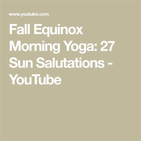 Fall Equinox Morning Yoga 27 Sun Salutations Morning Yoga Sun
