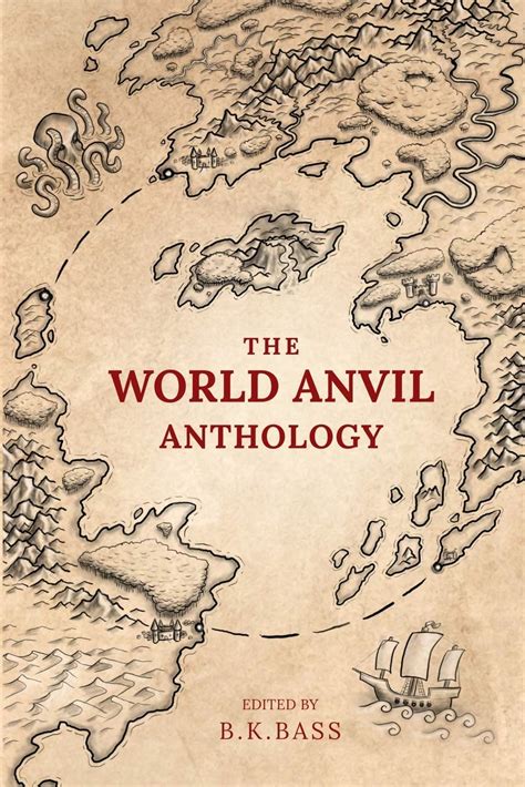 The World Anvil Anthology Kyanite Publishing Llc