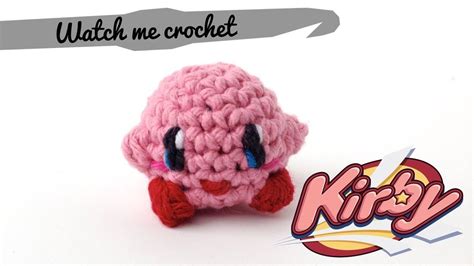 Kirby Watch Me Crochet Crochet Kirby Crafty Diy