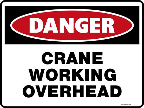 Danger Signs Crane Working Overhead Property Signs