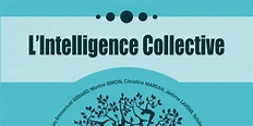 L'Intelligence collective: le meilleur livre que j'ai lu depuis ...