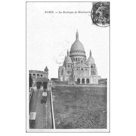 Paris 18 Le Sacré Coeur De Montmartre Funiculaire 1908