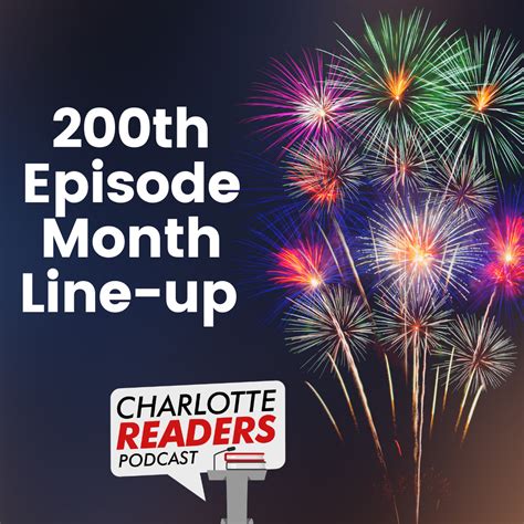 The April 200th Episode Month Line Up Charlotte Readers Podcast