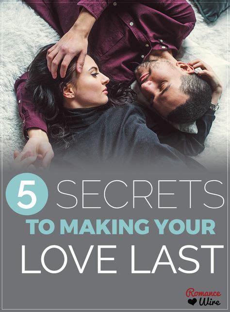 5 Secrets To Making Your Love Last With Images The Secret Love